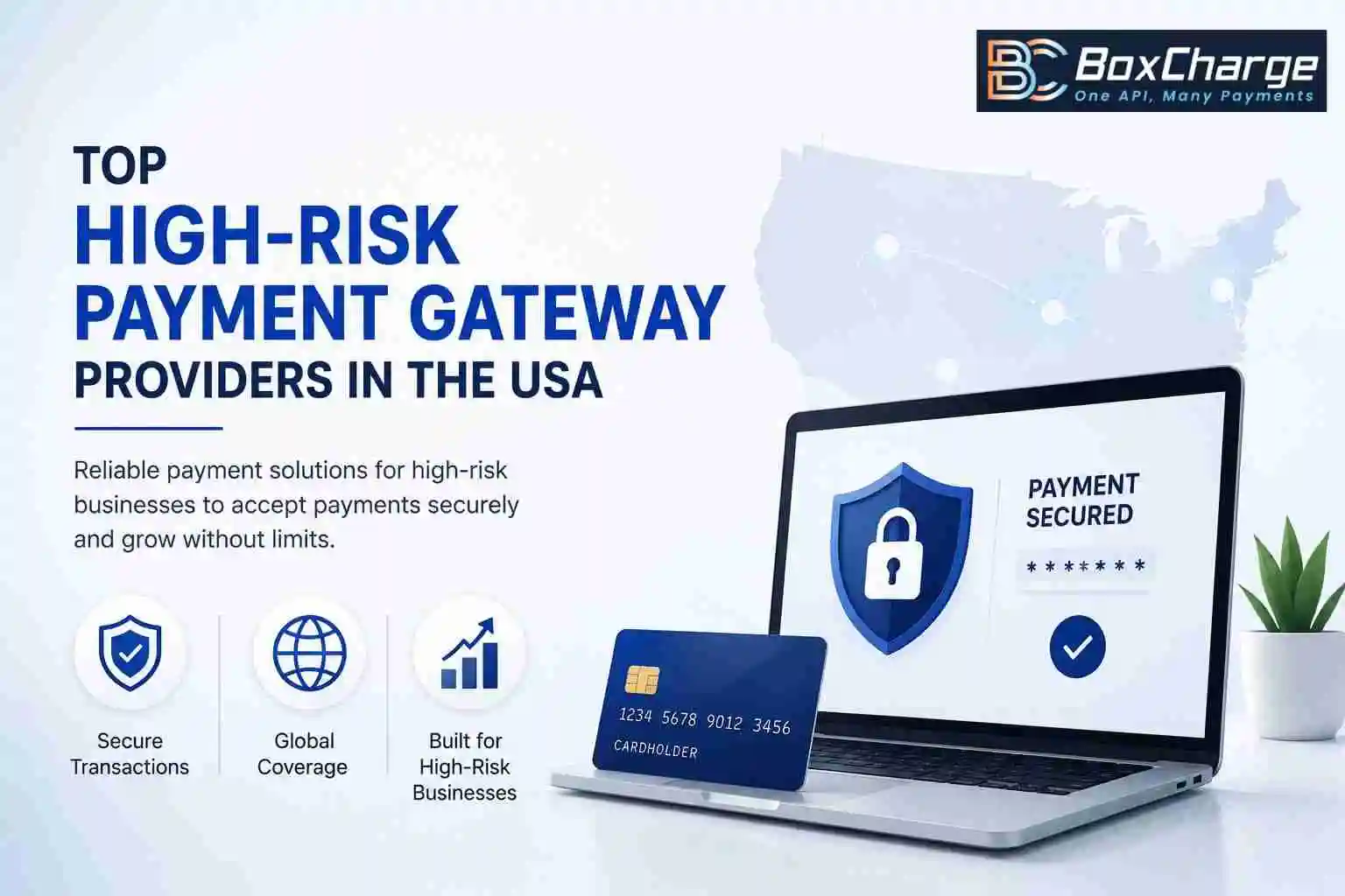 Top 7 High-Risk Payment Gateway Providers in the USA for 2026 — BoxCharge Blog